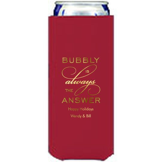 Bubbly is the Answer Collapsible Slim Huggers